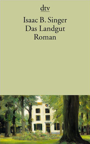 Das Landgut : Roman. Ungekürzte Ausg., dtv 1642 , = The manor ; 3423016426 ; 9783423016421