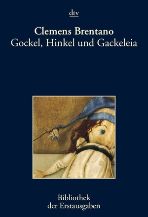 Gockel, Hinkel und Gackeleia: Ein Mährchen: Ein Märchen. Frankfurt 1838