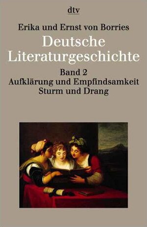 Deutsche Literaturgeschichte vom Mittelalter bis zur Gegenwart in 12 Bänden: Band 2: Aufklärung und Empfindsamkeit, Sturm und Drang