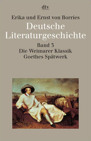 Deutsche Literaturgeschichte 3. Die Weimarer Klassik, Goethes Spätwerk