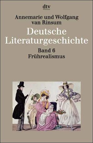 Deutsche Literaturgeschichte vom Mittelalter bis zur Gegenwart in 12 Bänden: Band 6: Frührealismus: 1815 - 1848: BD 6