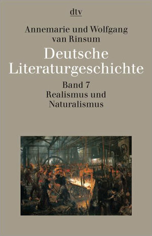 Deutsche Literaturgeschichte vom Mittelalter bis zur Gegenwart in 12 Bänden: Band 7: Realismus und Naturalismus: BD 7