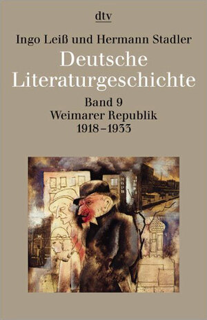 Deutsche Literaturgeschichte vom Mittelalter bis zur Gegenwart in 12 Bänden: Band 9: Weimarer Republik