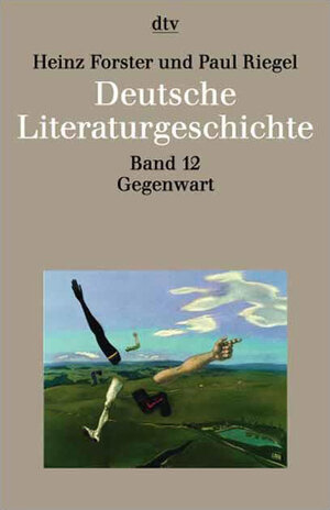 Deutsche Literaturgeschichte vom Mittelalter bis zur Gegenwart in 12 Bänden: Band 12: Die Gegenwart 1968 - 1990