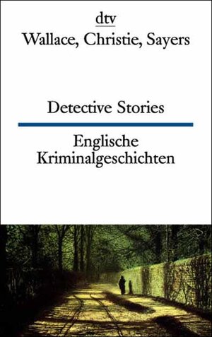 Englische Kriminalgeschichten / Detective Stories.