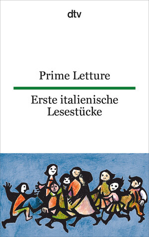 Prime Letture Erste italienische Lesestücke: Italienisch - deutsch