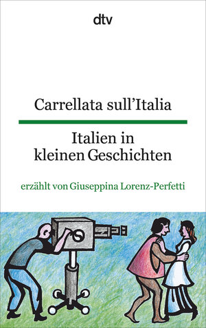 Carrellata sull'Italia Italien in kleinen Geschichten: Italienisch - deutsch