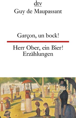 Garçon, un bock! Herr Ober, ein Bier!: Zwölf Erzählungen