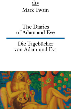 The Diaries of Adam and Eve - Die Tagebücher von Adam und Eva