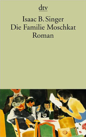 Die Familie Moschkat: Roman