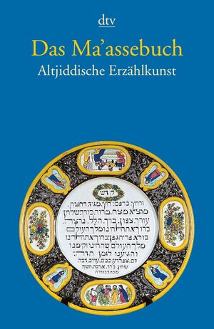 Das Ma'assebuch: Altjiddische Erzählkunst