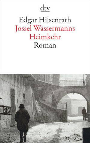 Jossel Wassermanns Heimkehr. Roman
