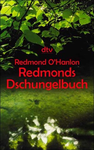 Redmonds Dschungelbuch: Roman