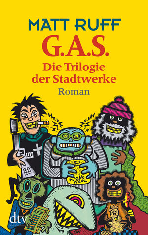 G.A.S.: Die Trilogie der Stadtwerke Roman