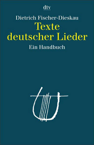 Texte deutscher Lieder: Ein Handbuch