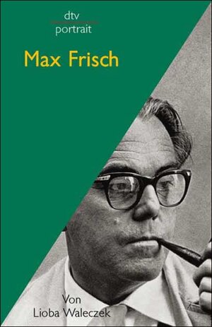 Max Frisch.