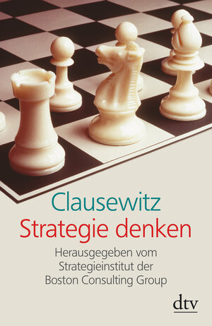 Clausewitz: Strategie Denken