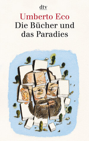 Die Bücher und das Paradies: Über Literatur