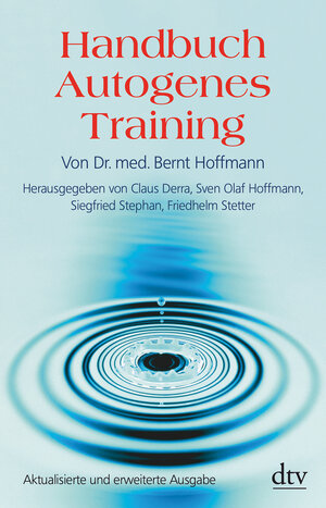 Handbuch Autogenes Training: Grundlagen, Technik, Anwendung