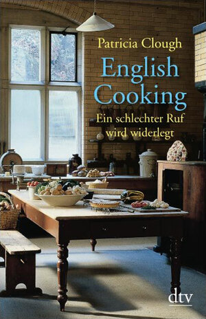 English Cooking: Ein schlechter Ruf wird widerlegt