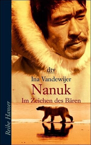 Nanuk - Im Zeichen des Bären: Roman