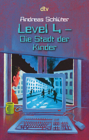 Level 4 - Die Stadt der Kinder: Ein Computerkrimi aus der Level 4-Serie