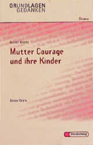 Bertolt Brecht: Mutter Courage und ihre Kinder: Mutter Courage - Von D Thiele