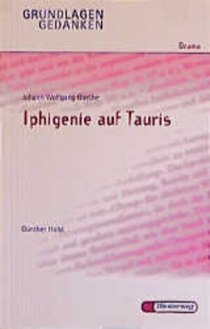 Grundlagen und Gedanken, Drama, Iphigenie auf Tauris: Iphigenie Auf Tauris - Von G Holst