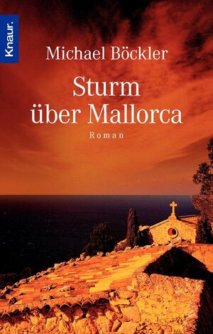 Sturm über Mallorca: Ein Roman als Reiseführer