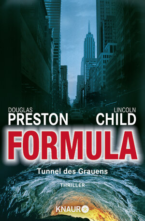 Formula - Tunnel des Grauens: Special Agent Pendergasts 3. Fall
