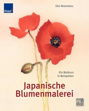 Japanische Blumenmalerei: Ein Malkurs in Beispielen