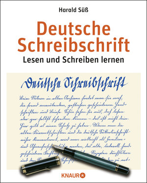 Deutsche Schreibschrift: Lehrbuch: Lesen und Schreiben lernen