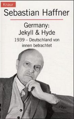 Germany: Jekyll & Hyde: 1939 - Deutschland von innen betrachtet