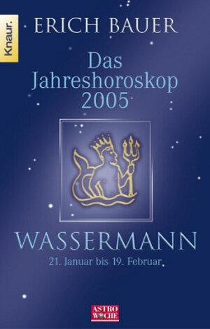 Das Jahreshoroskop 2005. Wassermann. 21. Januar - 19. Februar.
