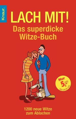 Lach mit!: Das superdicke Witze-Buch. 1200 neue Witze zum Ablachen