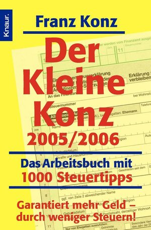Der kleine Konz 2005/2006: Das Arbeitsbuch mit 1000 Steuertipps