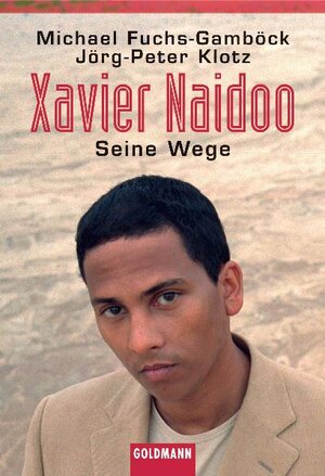 Xavier Naidoo: Seine Wege