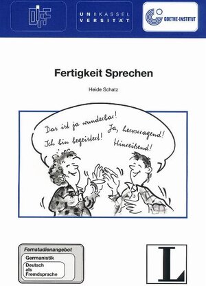20: Fertigkeit Sprechen: Fernstudienangebot Germanistik. Deutsch als Fremdsprache (Fernstudienangebot Deutsch als Fremdsprache)