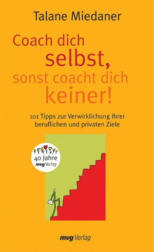 Coach dich selbst, sonst coacht dich keiner!