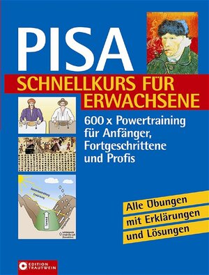 PISA Schnellkurs für Erwachsene: 600 x Powertraining für Anfänger, Fortgeschrittene und Profis