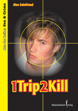 1 Trip 2 kill. Sex and Crime