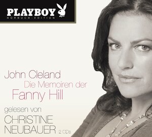 Die Memoiren der Fanny Hill. Playboy Hörbuch-Edition, 2 Audio-CDs