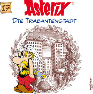 Buchcover Asterix - CD. Hörspiele / 17: Die Trabantenstadt | René Goscinny | EAN 0602547126771 | ISBN 0602547126771 | ISBN 0602547126771