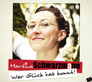 Buchcover Wer Glück hat kommt | Martina Schwarzmann | EAN 4005902643733 | ISBN 4005902643733 | ISBN 4005902643733