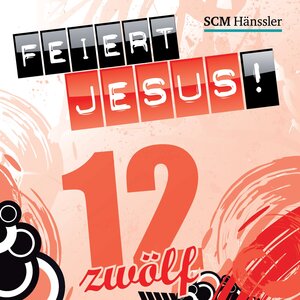 Buchcover Feiert Jesus! 12 | EAN 4010276024347 | ISBN 4010276024347 | ISBN 4010276024347