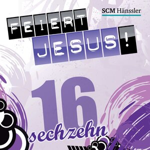 Buchcover Feiert Jesus! 16 | EAN 4010276024729 | ISBN 4010276024729 | ISBN 4010276024729