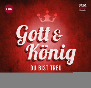 Buchcover Gott und König - Du bist treu  | EAN 4010276028857 | ISBN 4010276028857 | ISBN 4010276028857
