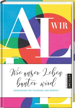 Buchcover Wir alle. Wie unser Leben bunter wird | Silvia Schröer | EAN 4260160881581 | ISBN 4260160881581 | ISBN 4260160881581