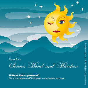 Buchcover Sonne, Mond und Märchen | Mona Frick | EAN 4260301180061 | ISBN 4260301180061 | ISBN 4260301180061