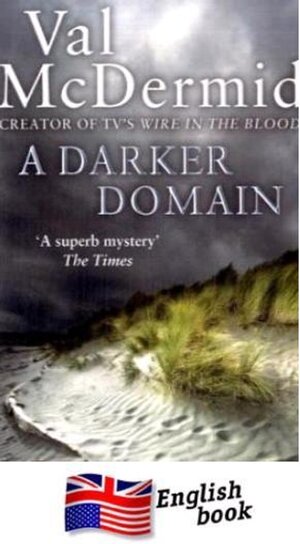 Buchcover A Darker Domain. Val McDermid | Val McDermid | EAN 9780007243310 | ISBN 0-00-724331-6 | ISBN 978-0-00-724331-0